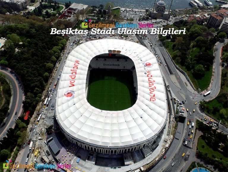 Beşiktaş Stadına Nasıl Gidilir? & En Kolay Ulaşım Yolları
