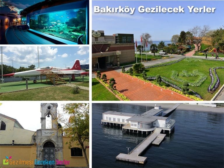 Bakırköy Gezilecek Yerler Listesi | En İyi 24 Yeri Keşfet!