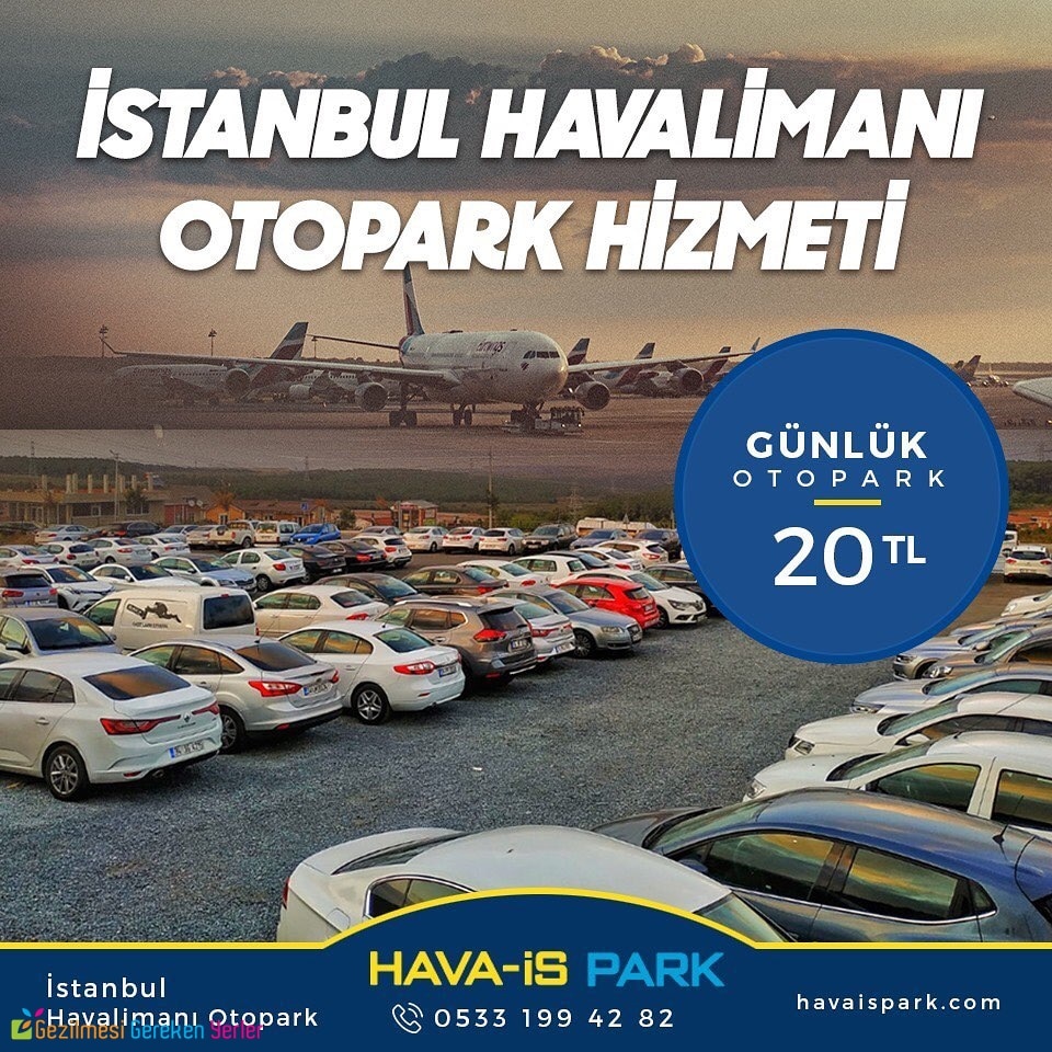 Havais Park - İstanbul Havalimanı'na Yakın Otopark