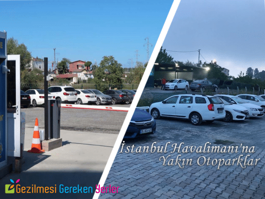 İstanbul Havalimanı'na Yakın Otoparklar