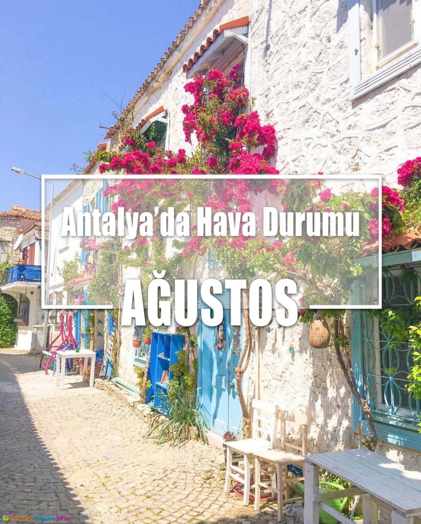 Ağustos Ayında Antalya'da Hava Durumu