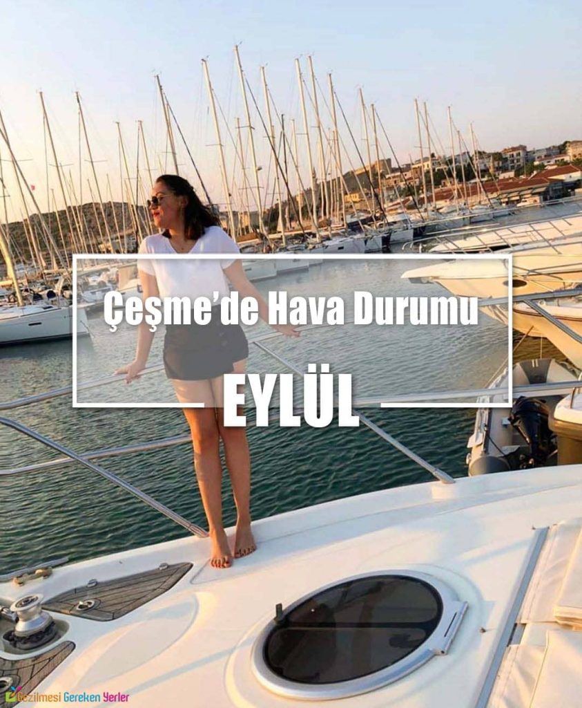 Eylül Ayında Çeşme'de Hava Durumu - Nerede Ne Yapılır?