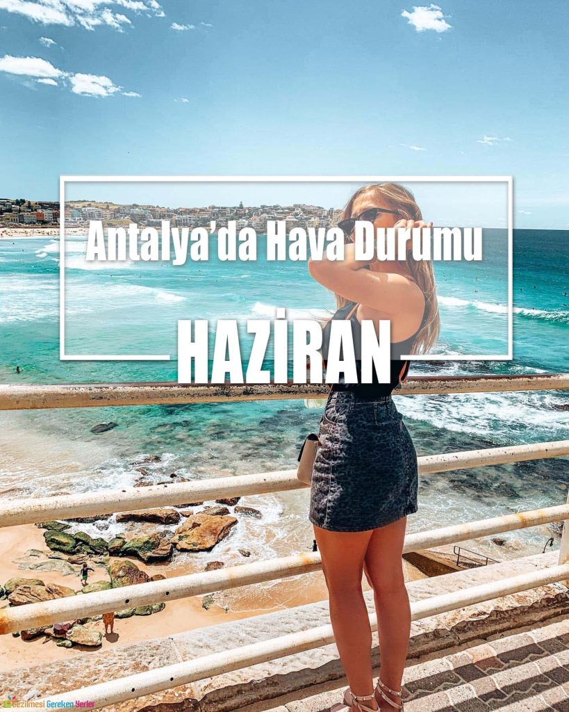 Haziran Ayında Antalya'da Hava Durumu