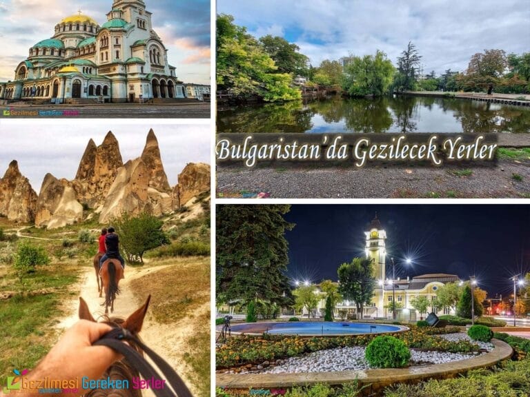 Bulgaristan Gezilecek Yerler | En İyi 10 Yer – Ülke ve Ulaşım Bilgileri