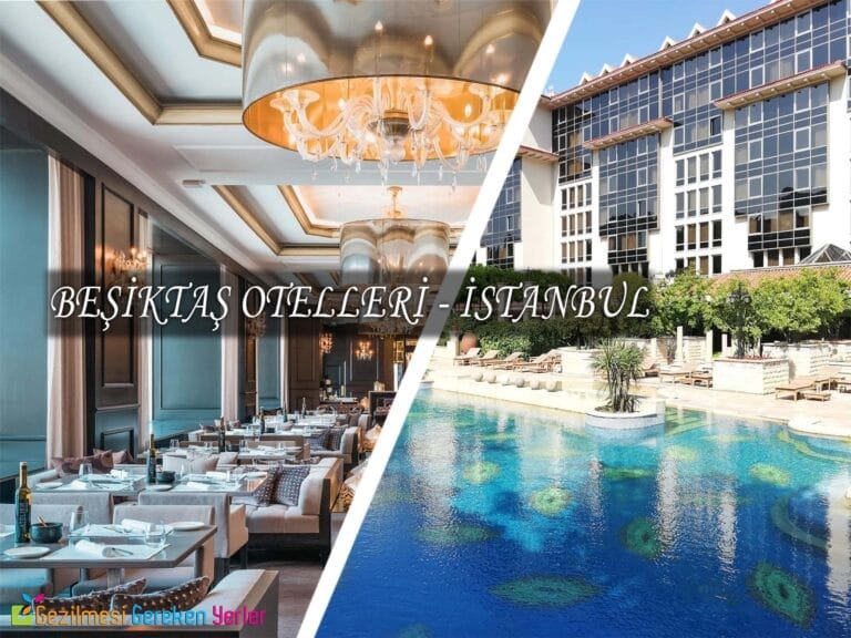 Beşiktaş Otelleri | İstanbul’daki En İyi 10 Otelin Fiyatları
