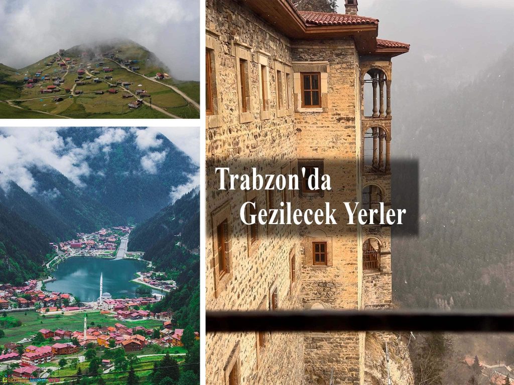 Trabzon Görülmesi Gereken Yerler