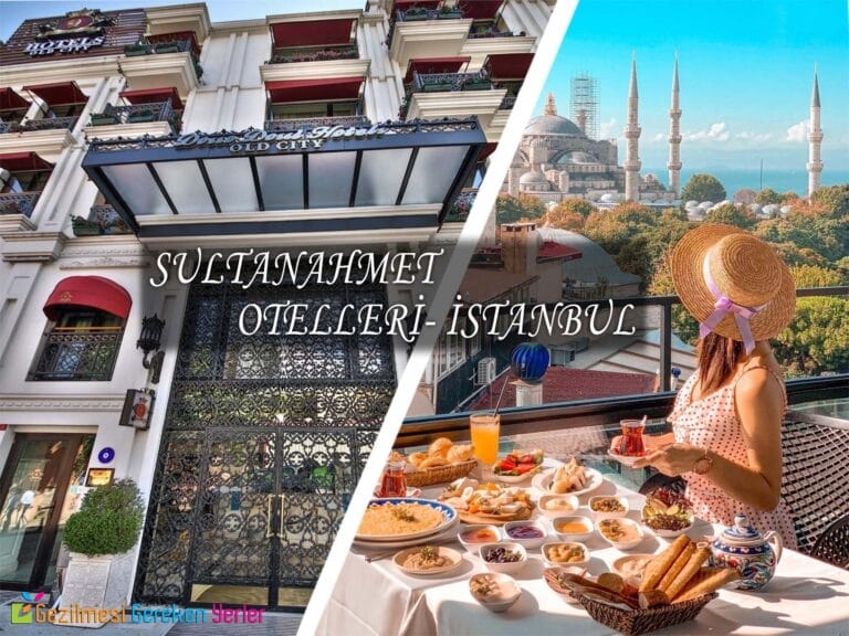 Sultanahmet Otelleri | İstanbul’daki En İyi 15 Otelin Fiyatları