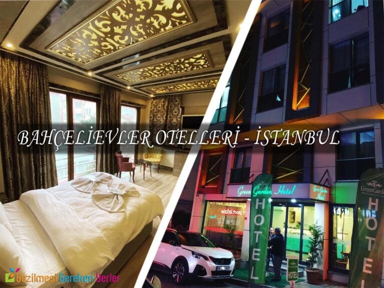 Bahçelievler Otelleri | İstanbul’daki En İyi 10 Otelin Fiyatları