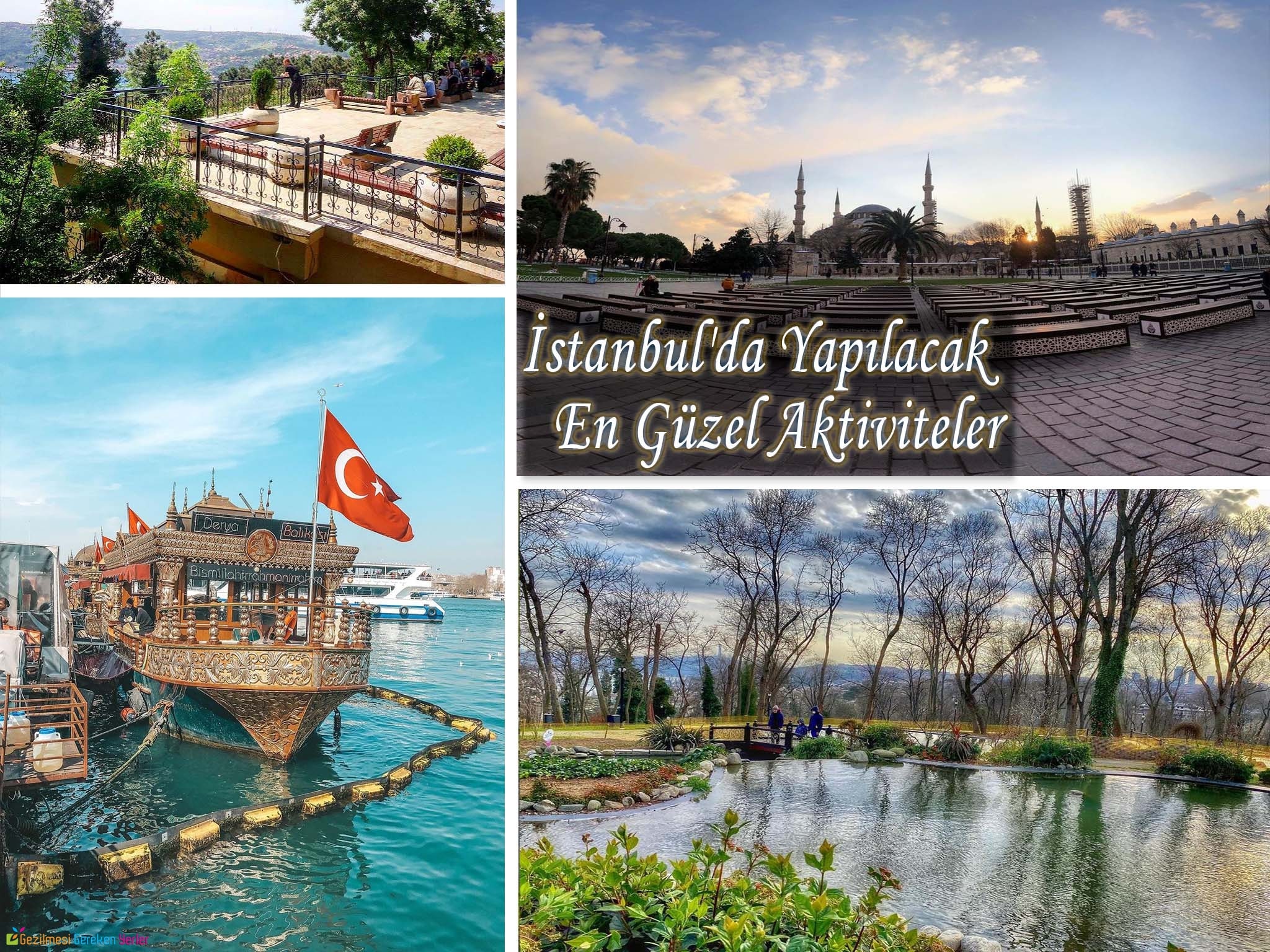 istanbul da yapilacak en guzel aktiviteler gormeniz gereken 25 yer