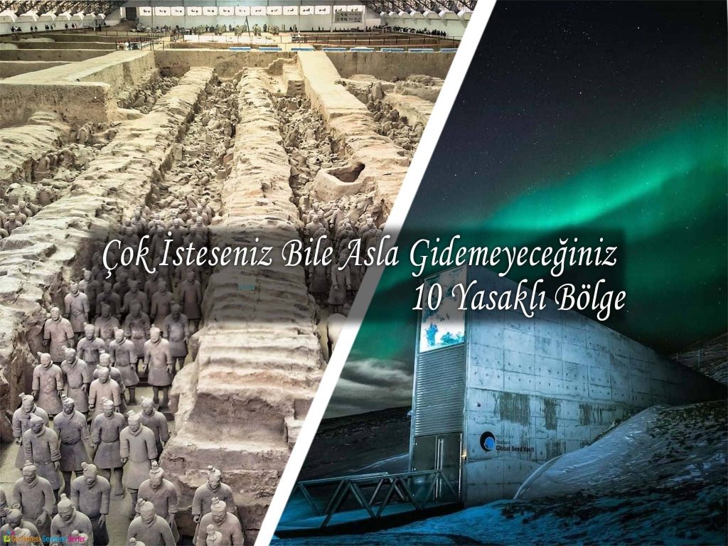 Asla Gidemeyeceğiniz 10 Yasaklı Bölge