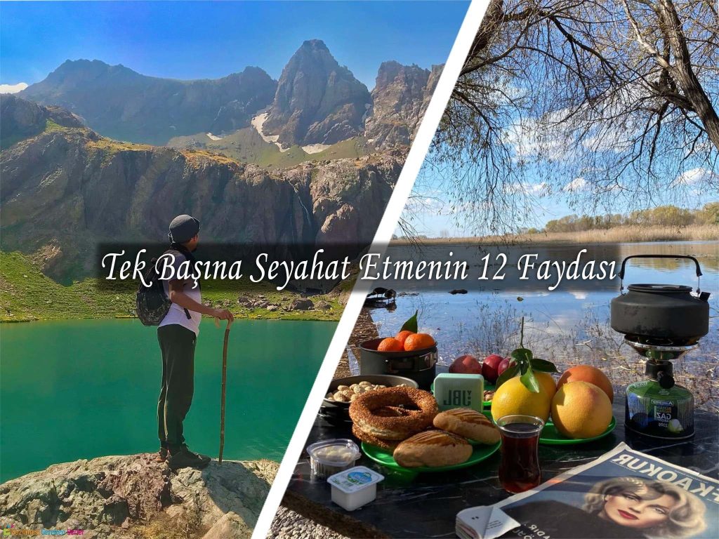 Yalnız Seyahat Etmenin Faydaları
