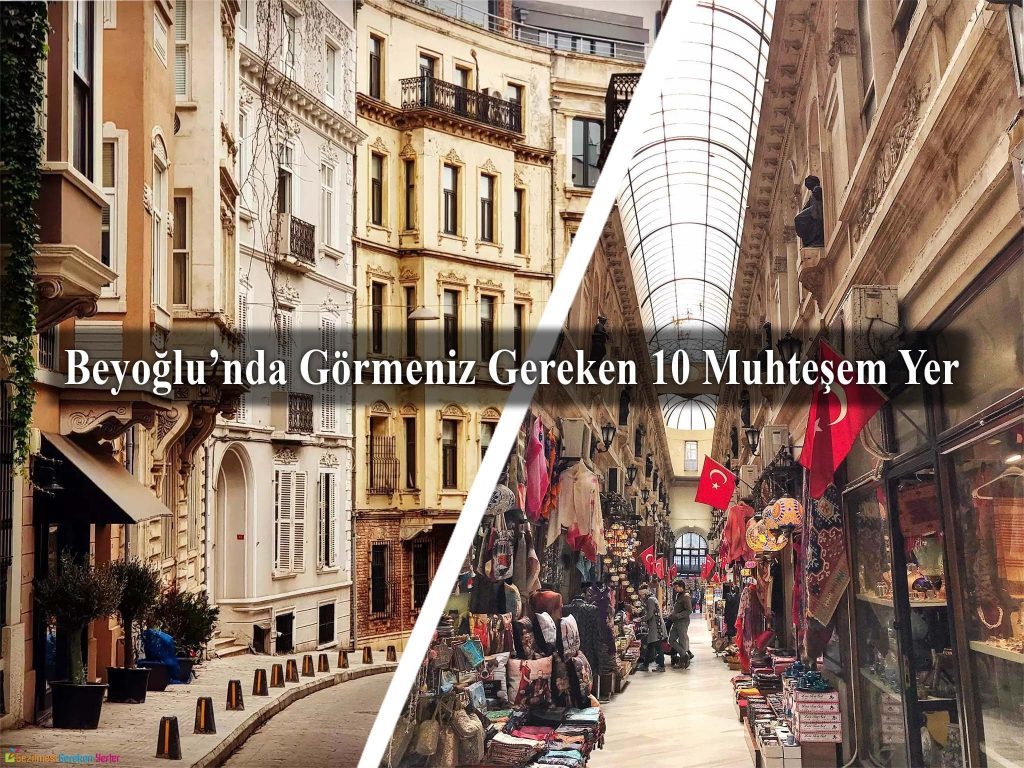 Beyoğlu Gezilecek Yerler