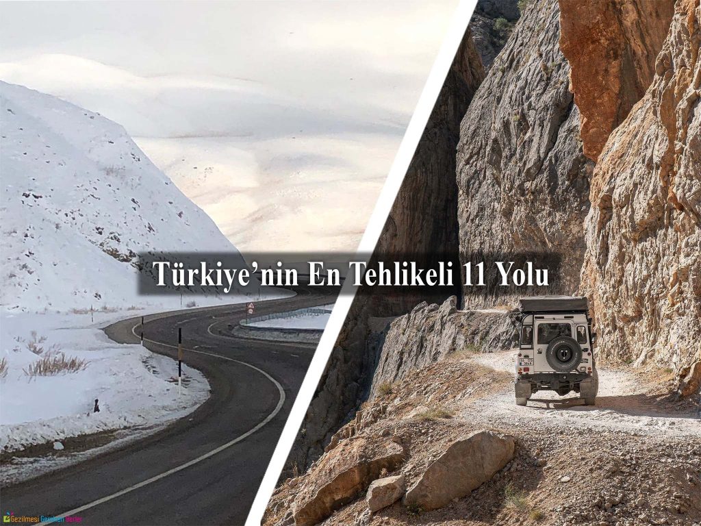 Türkiye’nin En Tehlikeli Yolları