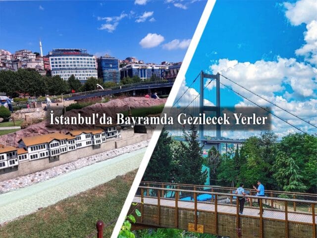 İstanbul'da Kurban Bayramında Gezilecek Yerler