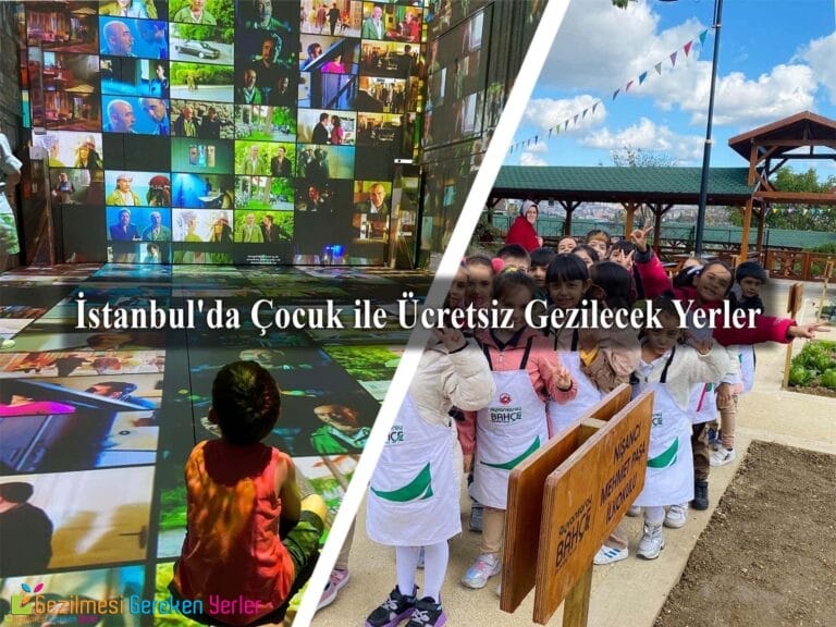 İstanbul’da Çocuk ile Ücretsiz Gezilecek Yerler Listesi