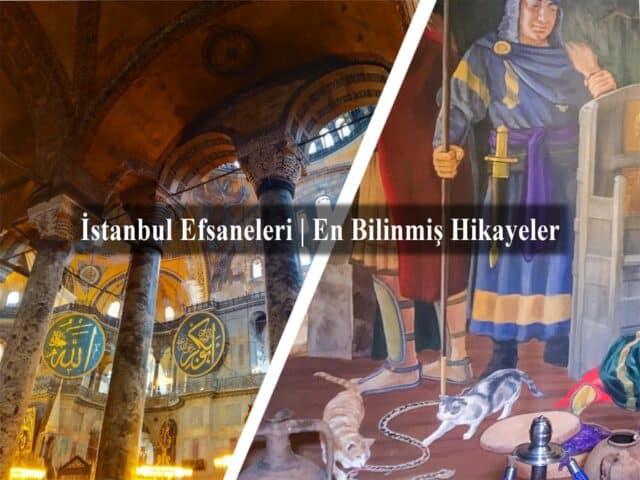 İstanbul'un Tarihi Efsaneleri | En Bilinmiş Hikayeler