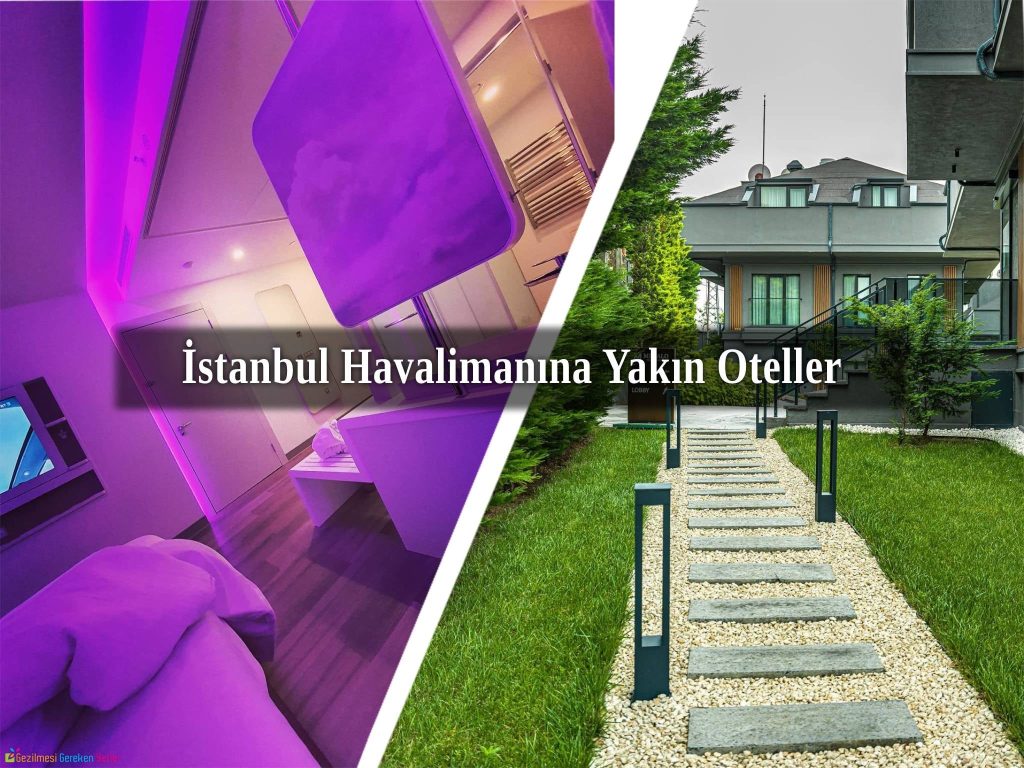 İstanbul Havaalanına Yakın Oteller