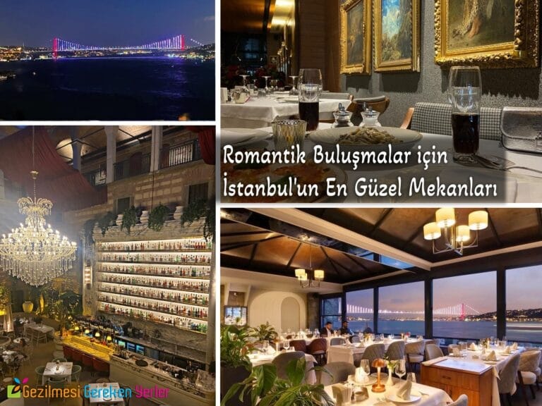 Romantik Buluşmalar İçin | İstanbul’un En Güzel 15 Mekanı