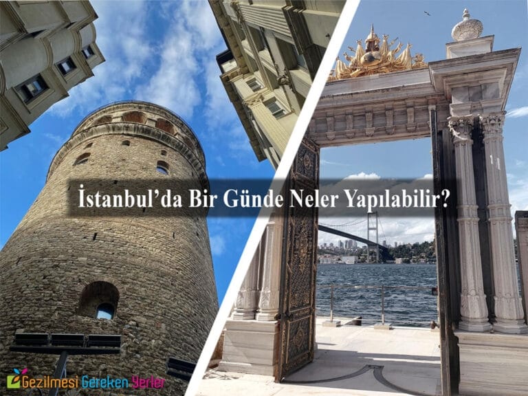 İstanbul’da Bir Günde Neler Yapılabilir? | En Popüler 10 Yer
