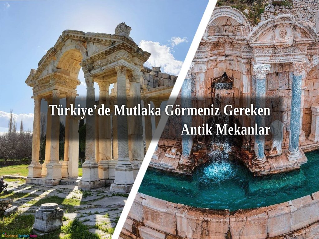 Türkiye’deki Antik Mekanlar