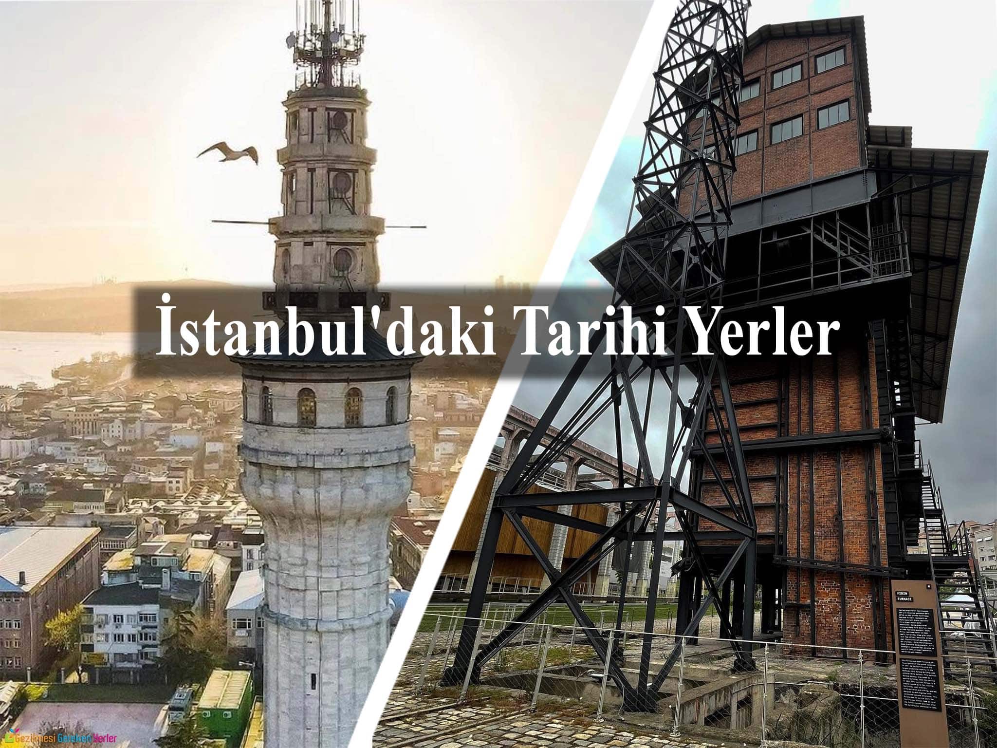 İstanbul’daki Tarihi Yerler | Mutlaka Görmen Gereken 40 Yer İstanbul’daki Tarihi Yerler | Mutlaka Görmen Gereken 40 Yer