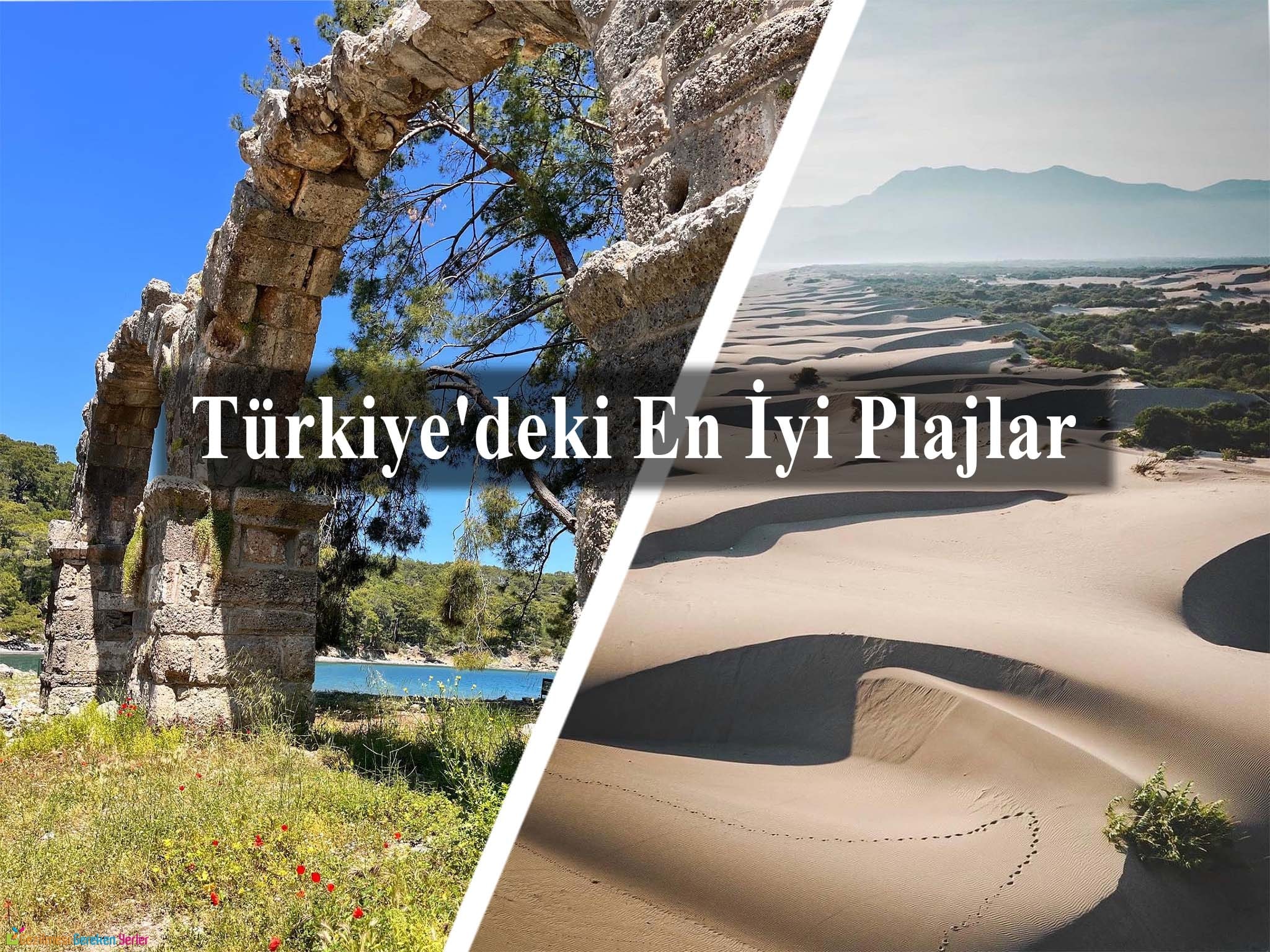 Türkiye’deki En İyi Plajlar | Keşfedilmeyi Bekleyen 15 Yer!