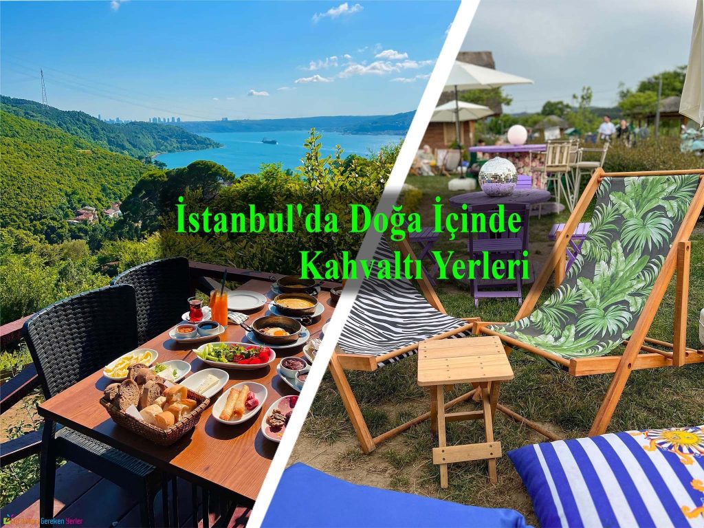 İstanbul'da Doğa İçinde Kahvaltı Mekanları