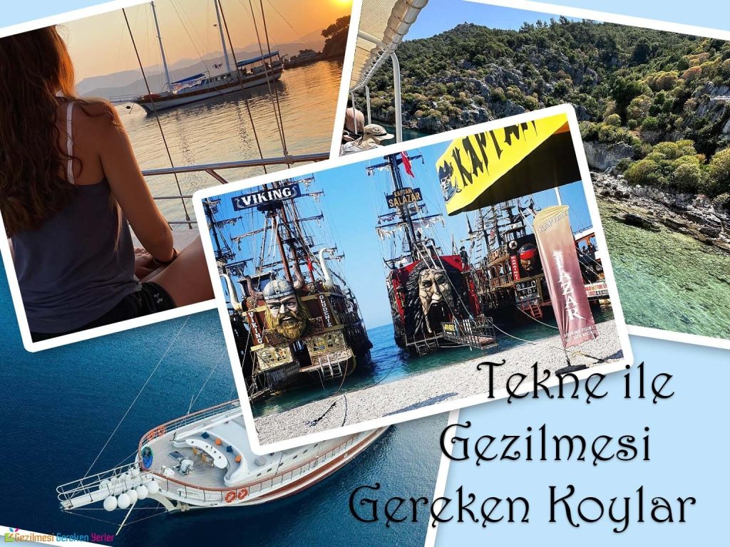 Tekne Turu ile Gezilecek Yerler ve Koylar
