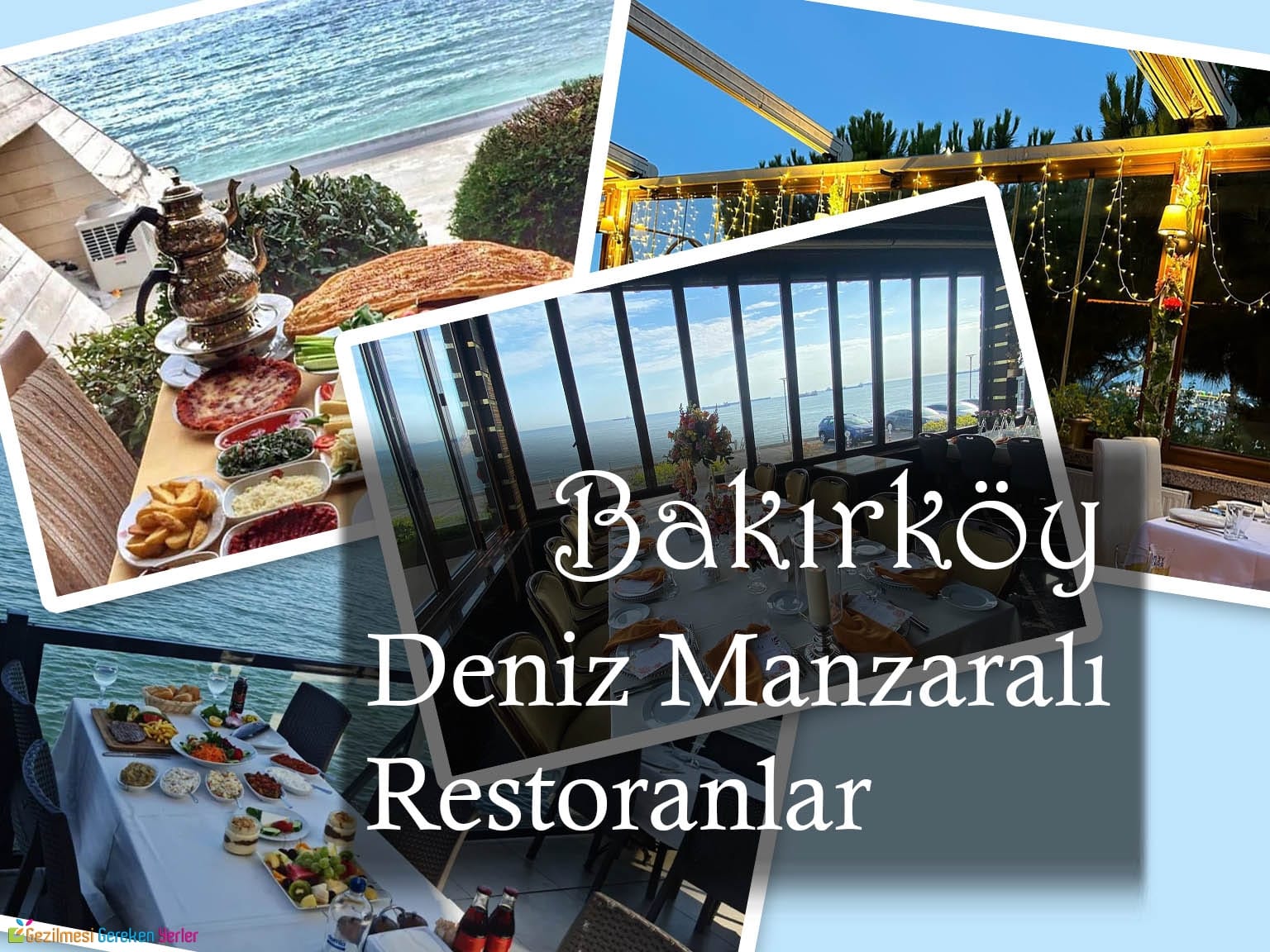 Bakırköy Deniz Manzaralı Restoranlar | En Güzel 10 Mekan Bakırköy Deniz Manzaralı Restoranlar | En Güzel 10 Mekan