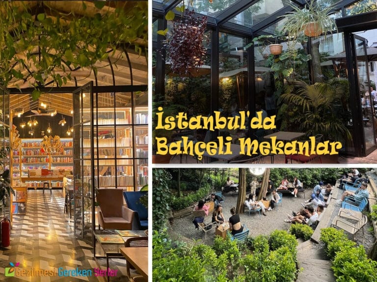 İstanbul’da Bahçeli Mekanlar | En Güzel 10 Yer ve Fiyatları!
