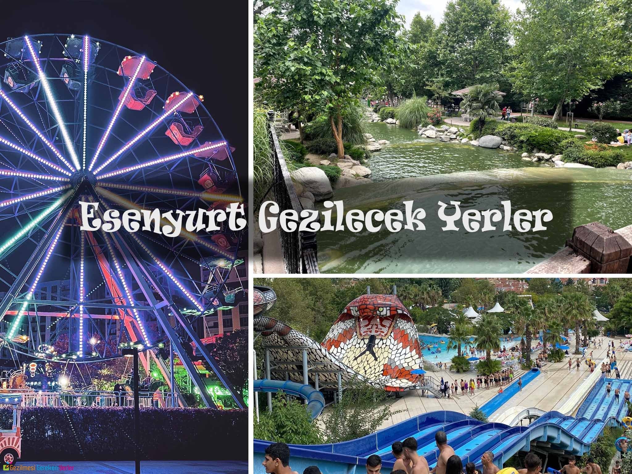 Esenyurt Görülmesi Gereken Yerler