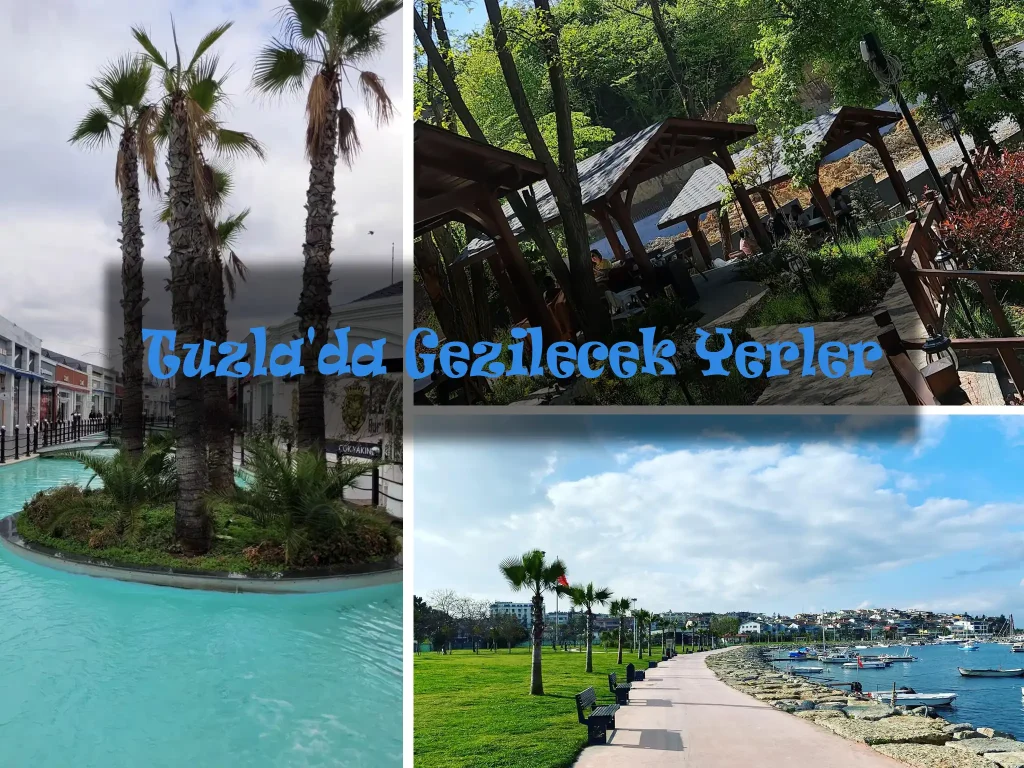 Tuzla'da Görülmesi Gereken Yerler