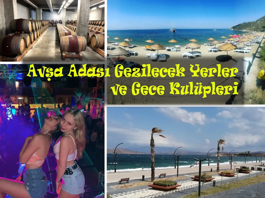 Avşa Adası Görülecek Yerler ve Gece Kulüpleri