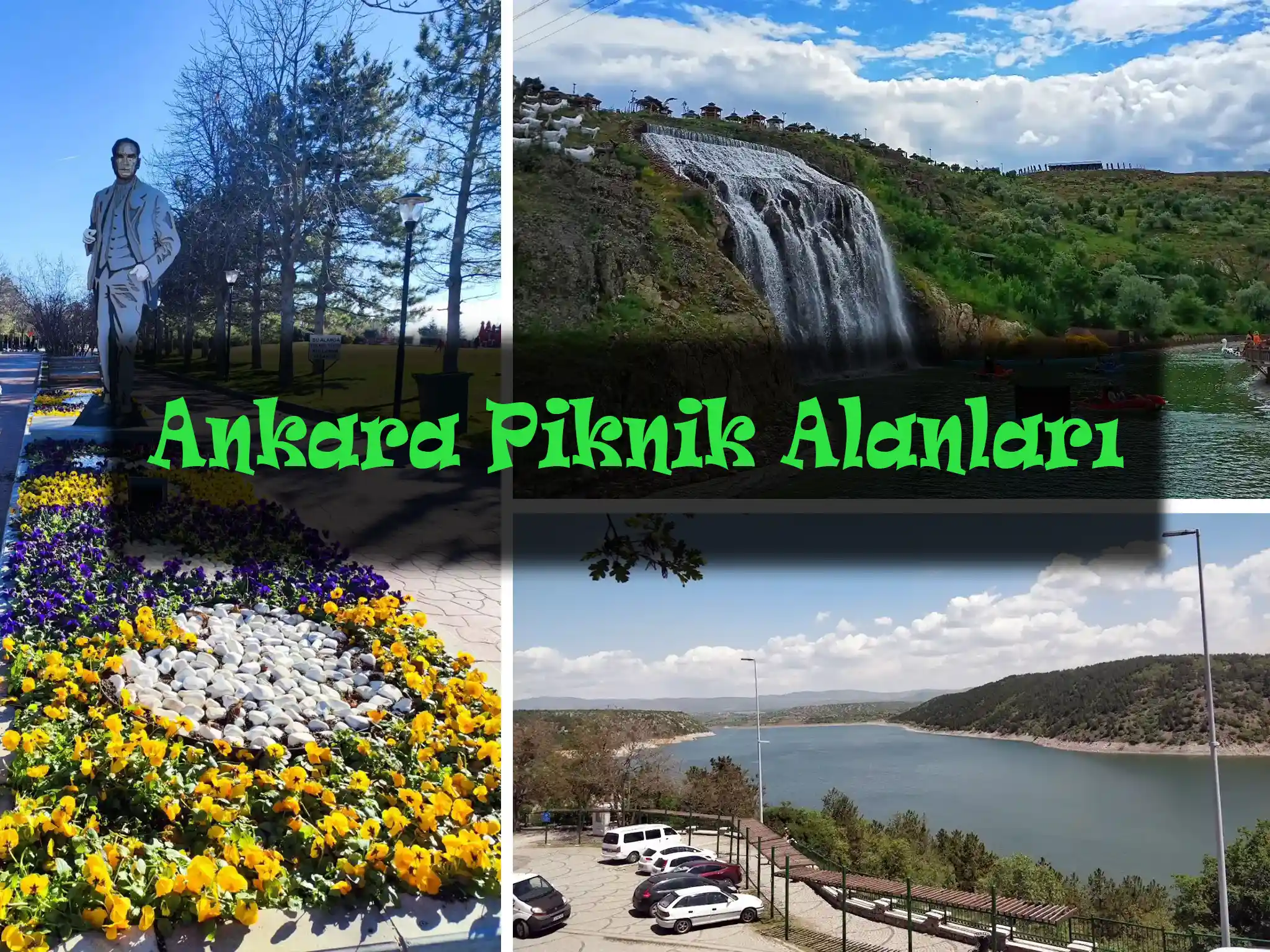 Ankara Piknik Alanları | Ankara’nın En Güzel 10 Piknik Yeri Ankara Piknik Alanları | Ankara’nın En Güzel 10 Piknik Yeri