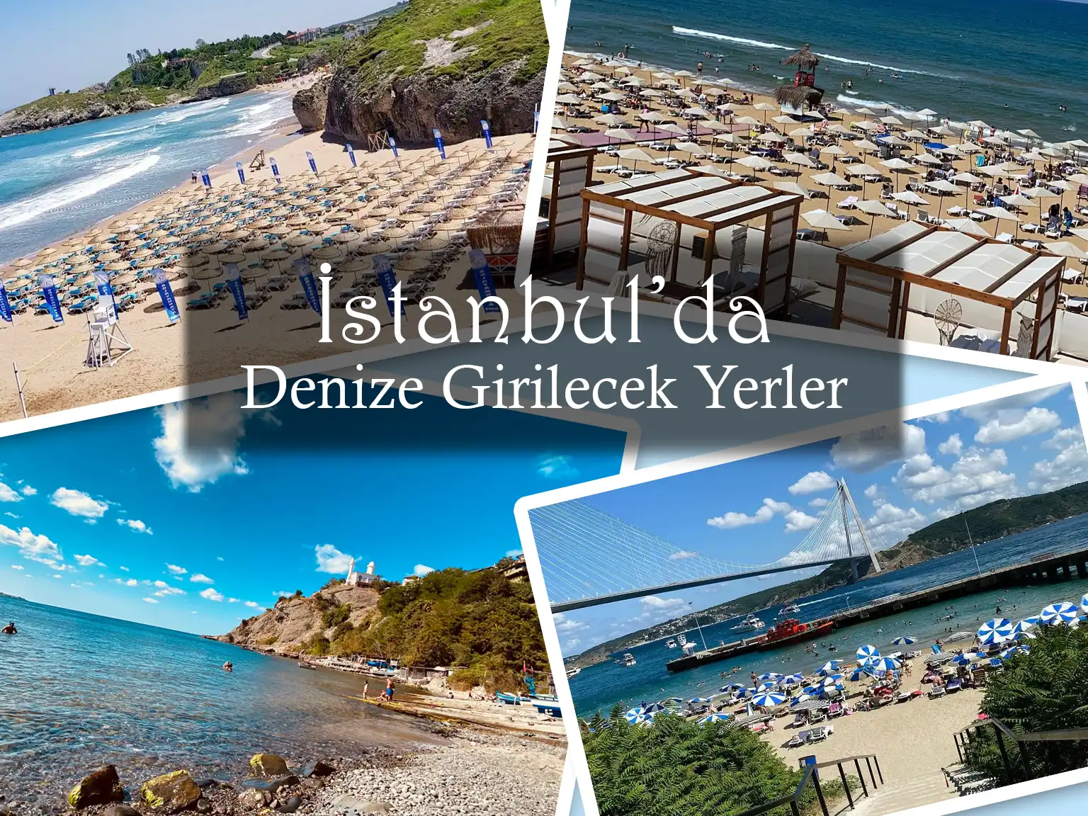 İstanbul’da Denize Girilecek Yerler | En İyi 16 Plaj (2024) İstanbul’da Denize Girilecek Yerler | En İyi 16 Plaj (2024)