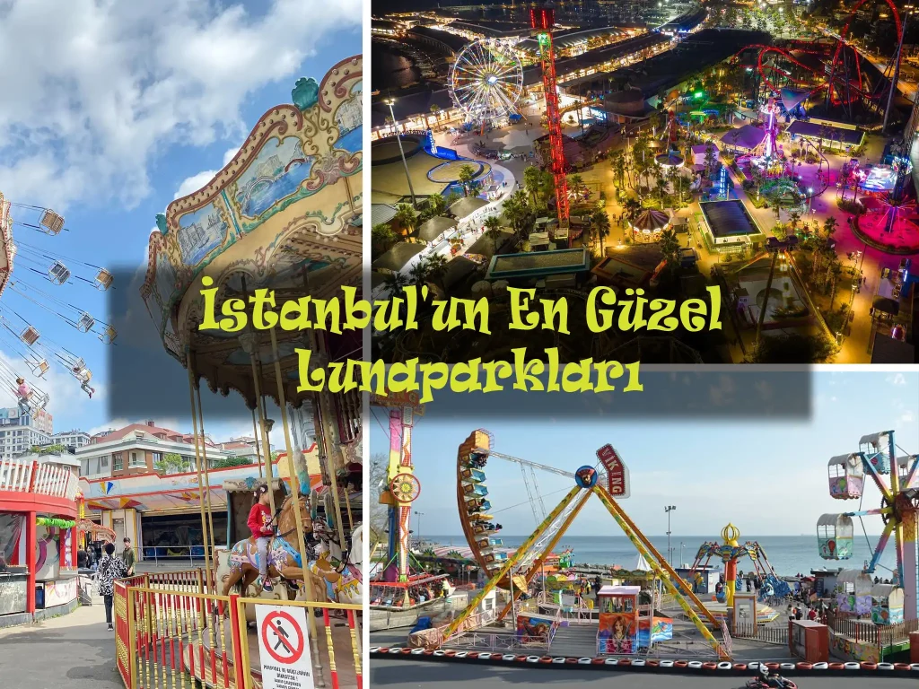 İstanbul'da Gidebileceğiniz Lunaparklar