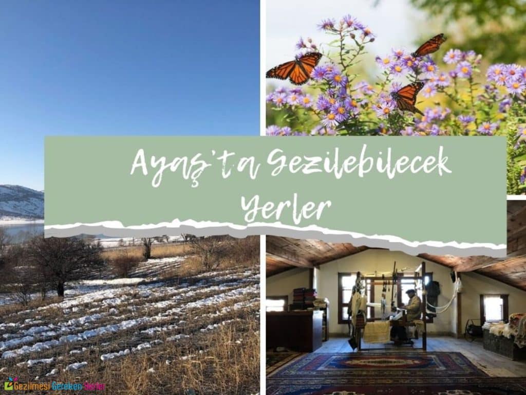 Ayaş'ta Gezilecek Yerler