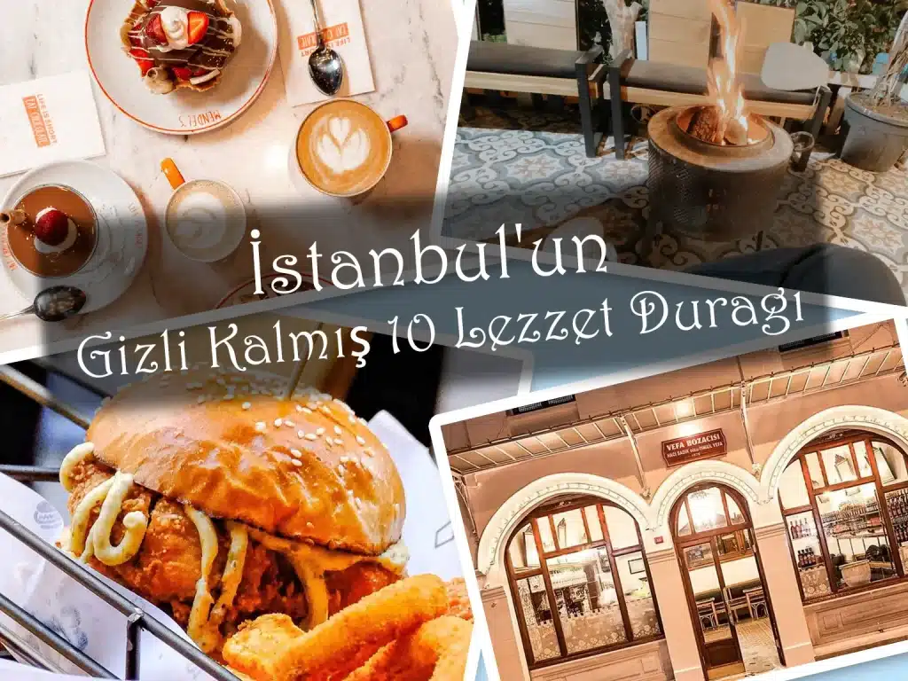 İstanbul'un Gizli Kalmış Lezzet Durakları