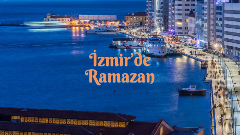 İzmir'de Ramazan Ayında Günübirlik Ziyaret Edilebilecek Yerler