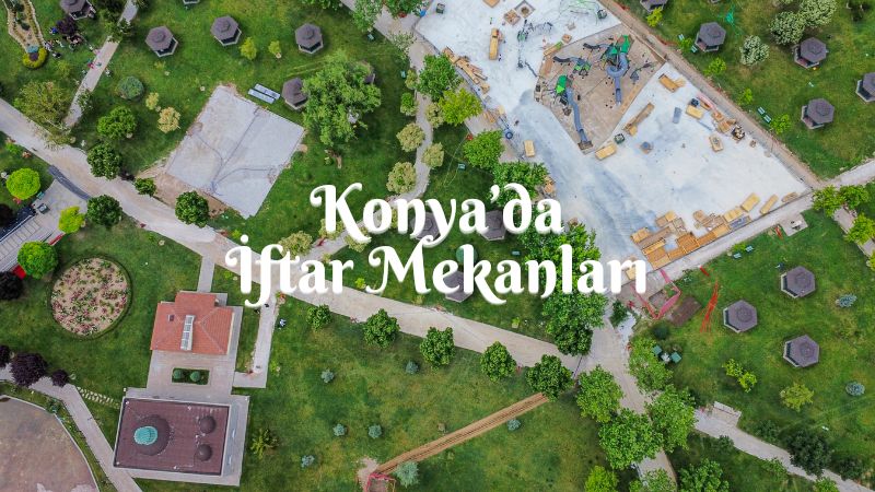 Konya'da İftar Mekanları