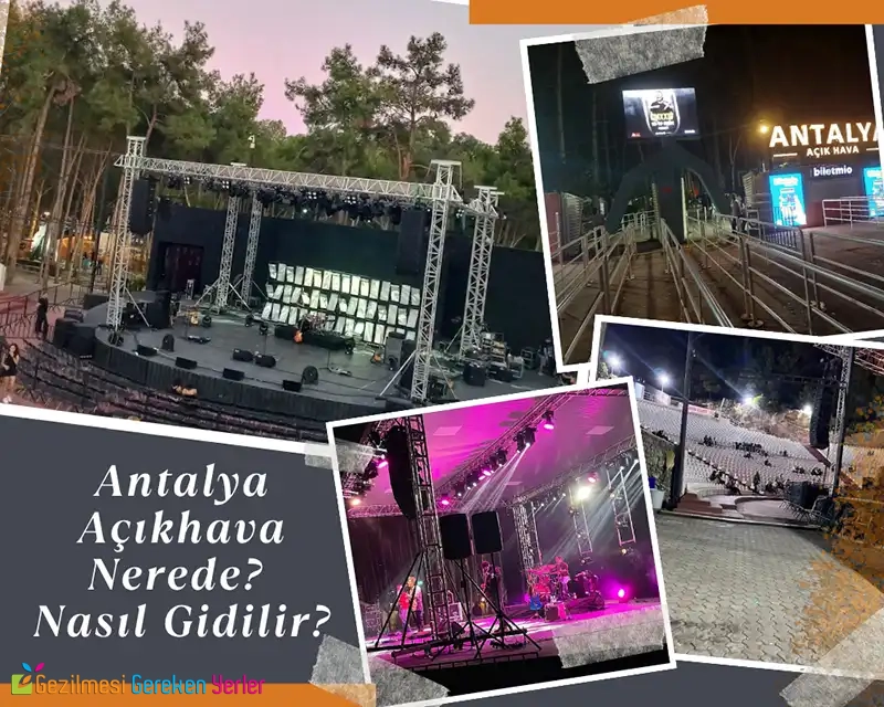 Antalya Açıkhava Nerede? Tiyatro Alanı’na Nasıl Gidilir? Antalya Açıkhava Nerede? Tiyatro Alanı’na Nasıl Gidilir?
