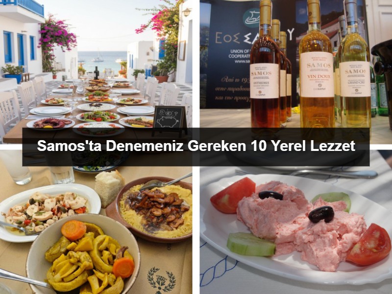 Samos'ta Denemeniz Gereken 10 Yerel Lezzet