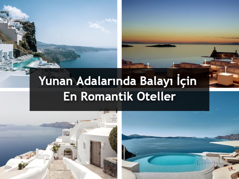 Yunan Adalarında Balayı İçin En Romantik 10 Otel
