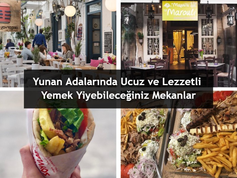 Yunan Adalarında Ucuz ve Lezzetli Yemek Yiyebileceğiniz 12 Mekan