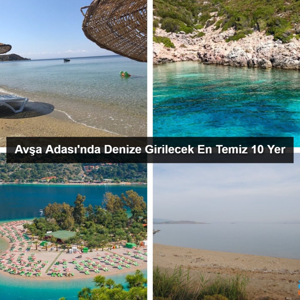 Avşa Adası'nda Denize Girilecek En Temiz 10 Yer