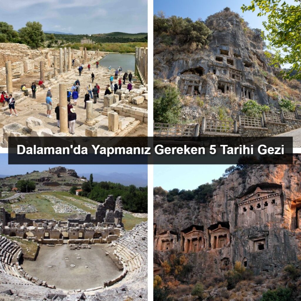 Dalaman'da Yapmanız Gereken 5 Tarihi Gezi