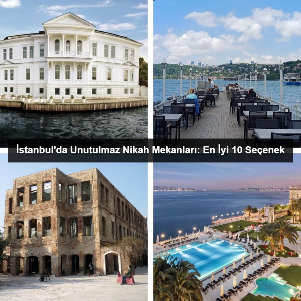 İstanbul'da Unutulmaz Nikah Mekanları