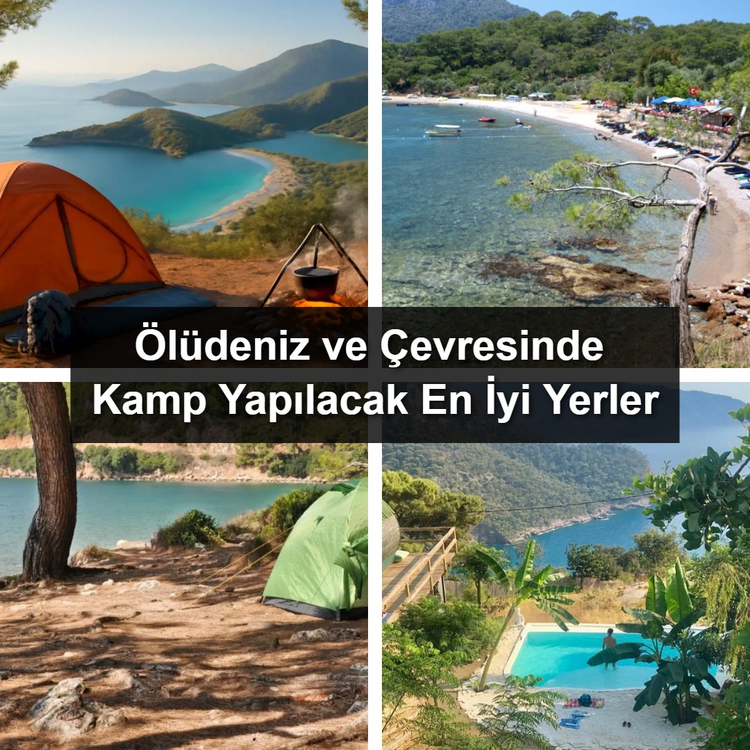 Ölüdeniz ve Çevresinde Kamp Yapılacak En İyi Yerler