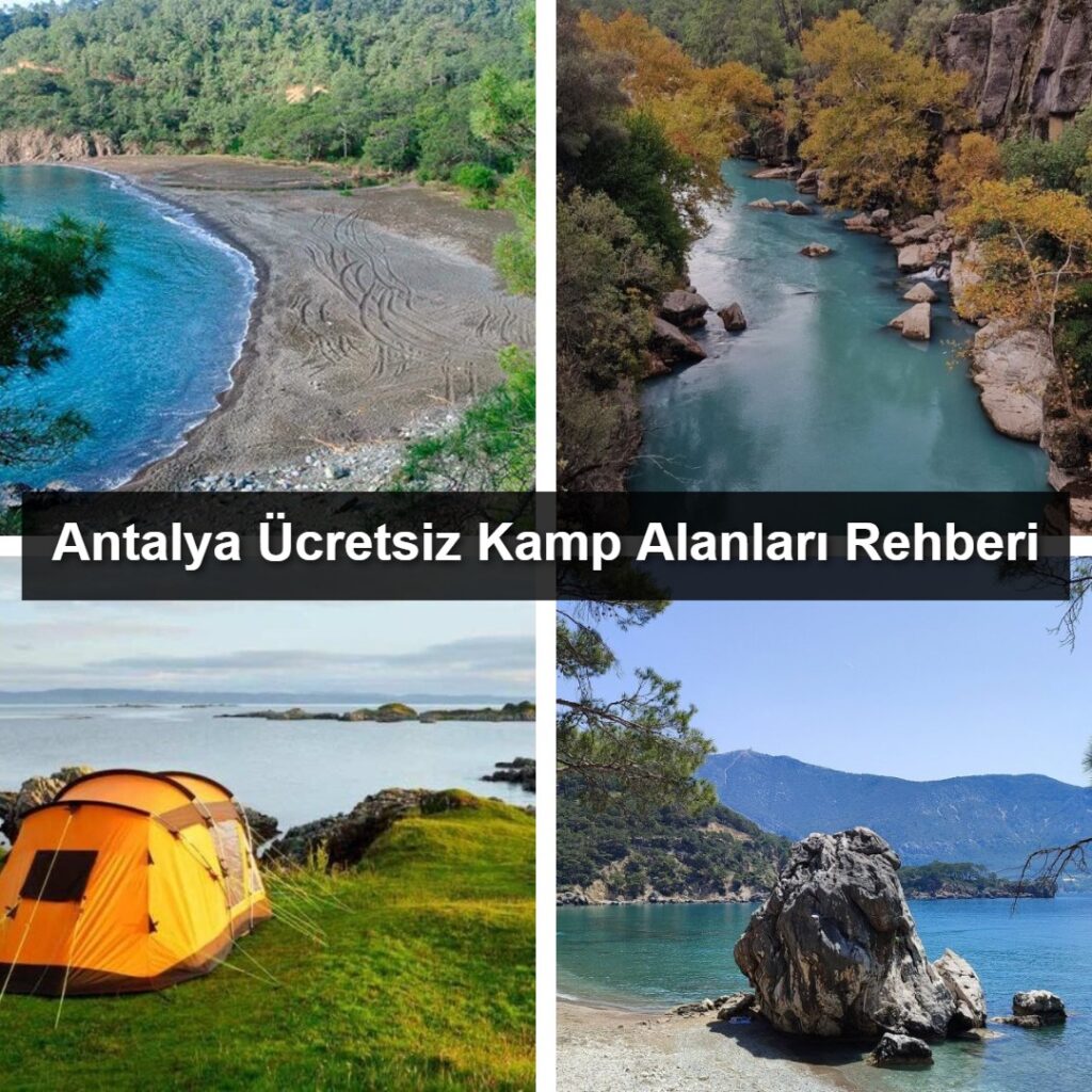 Antalya Ücretsiz Kamp Alanları Rehberi